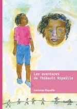 Les aventures de Thibault Ripaille