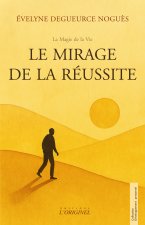 Le mirage de la réussite
