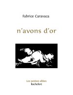 n'avons d'or