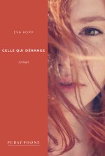 Celle qui dérange