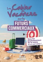 Le cahier de vacances pour réussir en commerce