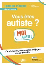 Vous êtes autiste ? Moi aussi !