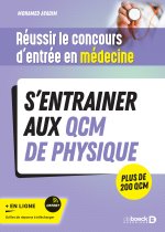 Réussir le concours d'entrée en médecine - S'entrainer aux QCM de physique