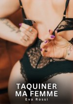 TAQUINER MA FEMME