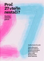 Proč 27 vteřin nestačí?