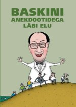 Baskini anekdootidega läbi elu