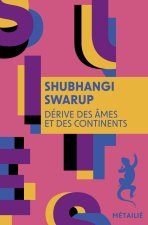 Dérive des âmes et des continents