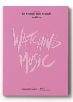 Watching Music