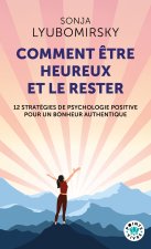 Comment être heureux et le rester