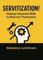 SERVITIZATION! Helping OEM Reinvent