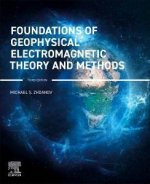 Foundations of Geophysical Electromagnetic Theory and Methods