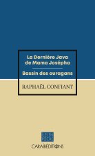 LA DERNIERE JAVA DE MAMA JOSEPHA - BASSIN DES OURAGANS