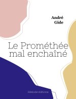 PROMETHEE MAL ENCHA NE GRAND FORMAT