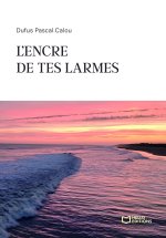 L'encre de tes larmes
