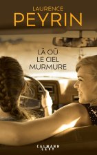 Là où le ciel murmure Tome 1 - 1986, le voyage perdu