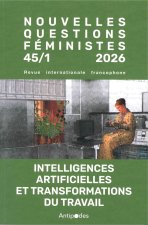 NOUVELLES QUESTIONS FEMINISTES, VOL. 45(1)2026. INTELLIGENCES ARTIFICIELLES