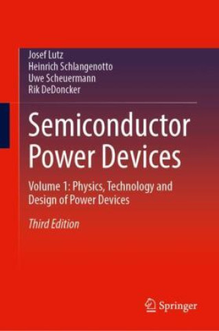 Semiconductor Power Devices: Physics, Characteristics, Reliability