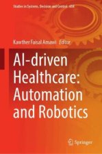 AI-driven Healthcare: Automation and Robotics