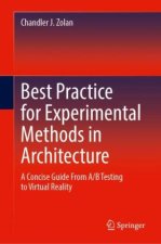 Best Practice for Experimental Methods in Architecture