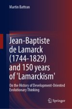Jean-Baptiste de Lamarck (1744-1829) and 150 years of 