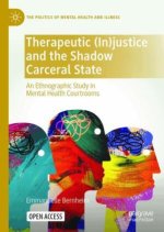 Therapeutic (In)justice and the Shadow Carceral State