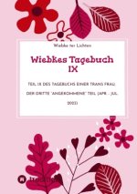 Wiebkes Tagebuch IX