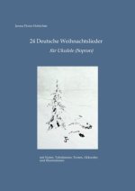 24 Deutsche Weihnachtslieder für Ukulele