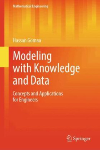 Modeling with Knowledge and Data Concepts and Applications for Engineers