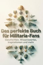 Das perfekte Buch für Militaria-Fans