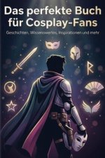Das perfekte Buch für Cosplay-Fans