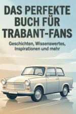 Das perfekte Buch für Trabant-Fans