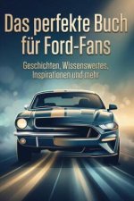 Das perfekte Buch für Ford-Fans