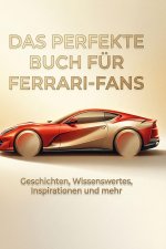 Das perfekte Buch für Ferrari-Fans