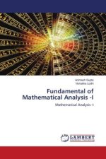 Fundamental of Mathematical Analysis -I
