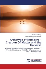 Archetype of Numbers - Creation Of Matter and the Universe
