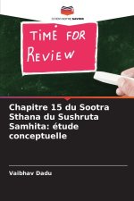Chapitre 15 du Sootra Sthana du Sushruta Samhita: étude conceptuelle