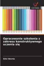 Opracowanie szkolenia z zakresu konstruktywnego uczenia sie