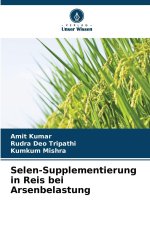 Selen-Supplementierung in Reis bei Arsenbelastung