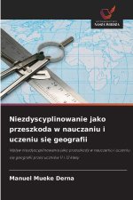 Niezdyscyplinowanie jako przeszkoda w nauczaniu i uczeniu sie geografii