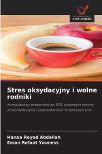 Stres oksydacyjny i wolne rodniki