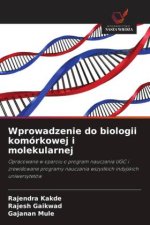 Wprowadzenie do biologii komórkowej i molekularnej