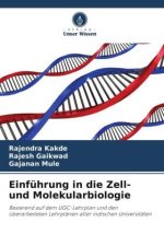 Einführung in die Zell- und Molekularbiologie