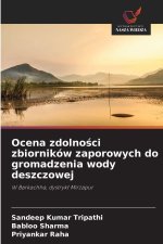 Ocena zdolnosci zbiorników zaporowych do gromadzenia wody deszczowej