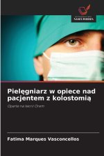 Pielegniarz w opiece nad pacjentem z kolostomia