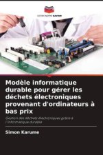 Modèle informatique durable pour gérer les déchets électroniques provenant d'ordinateurs à bas prix