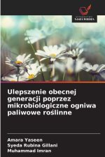 Ulepszenie obecnej generacji poprzez mikrobiologiczne ogniwa paliwowe roslinne
