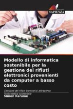 Modello di informatica sostenibile per la gestione dei rifiuti elettronici provenienti da computer a basso costo