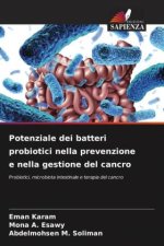 Potenziale dei batteri probiotici nella prevenzione e nella gestione del cancro