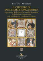 chiostro di Santa Maria sopra Minerva espressione della dottrina e della devozione dell'Ordine domenicano nell'architettura e nella decorazione
