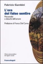 ora del falso sentire. Psicoanalisi e disturbi dell'umore